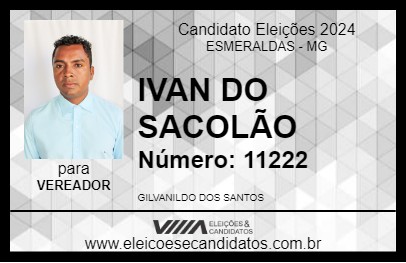 Candidato IVAN DO SACOLÃO 2024 - ESMERALDAS - Eleições