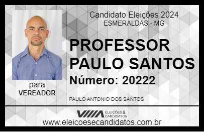 Candidato PROFESSOR PAULO SANTOS 2024 - ESMERALDAS - Eleições