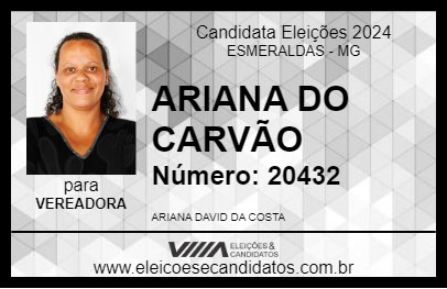 Candidato ARIANA DO CARVÃO 2024 - ESMERALDAS - Eleições