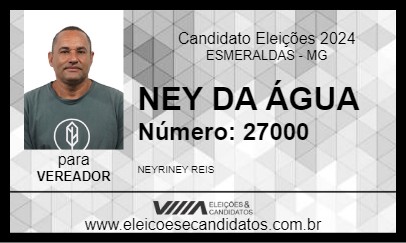 Candidato NEY DA ÁGUA 2024 - ESMERALDAS - Eleições