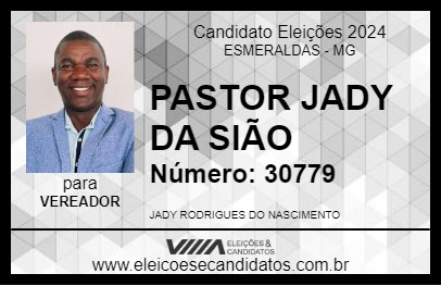 Candidato PASTOR JADY DA SIÃO 2024 - ESMERALDAS - Eleições