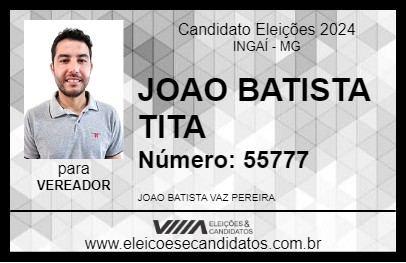 Candidato JOAO BATISTA TITA 2024 - INGAÍ - Eleições