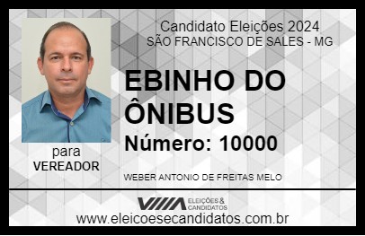 Candidato EBINHO DO ÔNIBUS 2024 - SÃO FRANCISCO DE SALES - Eleições