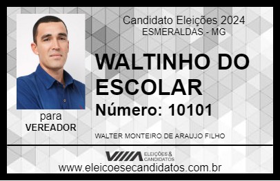 Candidato WALTINHO DO ESCOLAR 2024 - ESMERALDAS - Eleições