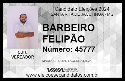 Candidato BARBEIRO FELIPÃO 2024 - SANTA RITA DE JACUTINGA - Eleições