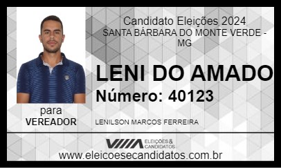 Candidato LENI DO AMADO 2024 - SANTA BÁRBARA DO MONTE VERDE - Eleições