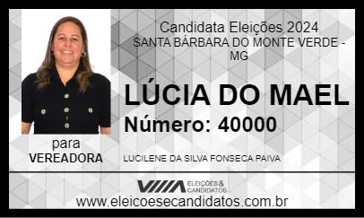 Candidato LÚCIA DO MAEL 2024 - SANTA BÁRBARA DO MONTE VERDE - Eleições