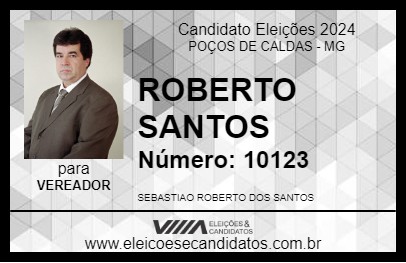 Candidato ROBERTO SANTOS 2024 - POÇOS DE CALDAS - Eleições