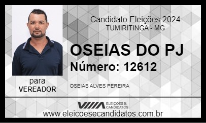 Candidato OSEIAS DO PJ 2024 - TUMIRITINGA - Eleições