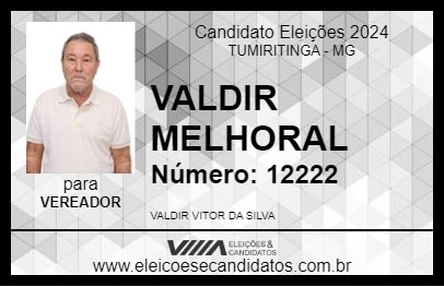 Candidato VALDIR MELHORAL 2024 - TUMIRITINGA - Eleições