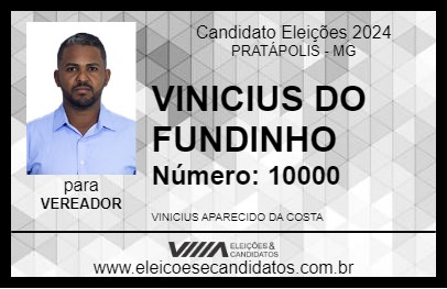 Candidato VINICIUS DO FUNDINHO 2024 - PRATÁPOLIS - Eleições