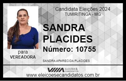 Candidato SANDRA PLACIDES 2024 - TUMIRITINGA - Eleições