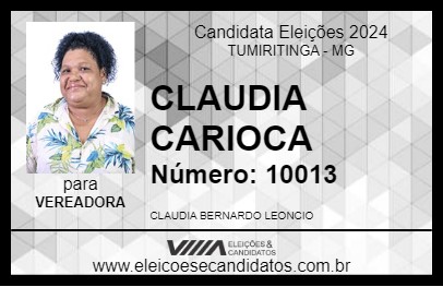 Candidato CLAUDIA CARIOCA 2024 - TUMIRITINGA - Eleições