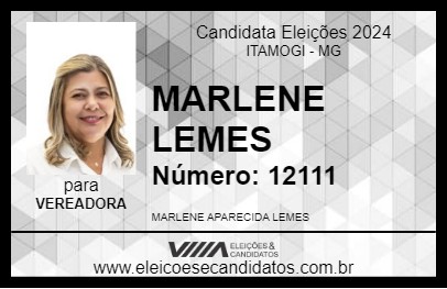 Candidato MARLENE LEMES 2024 - ITAMOGI - Eleições