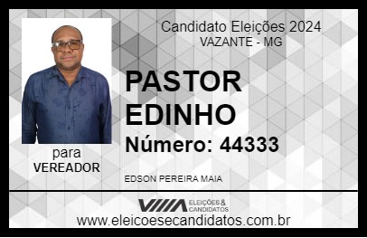 Candidato PASTOR EDINHO 2024 - VAZANTE - Eleições