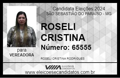 Candidato ROSELI CRISTINA 2024 - SÃO SEBASTIÃO DO PARAÍSO - Eleições