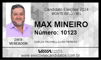 Candidato MAX MINEIRO 2024 - MONTE BELO - Eleições