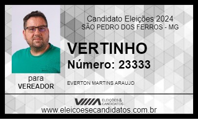 Candidato VERTINHO 2024 - SÃO PEDRO DOS FERROS - Eleições