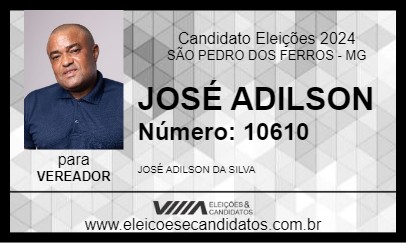 Candidato JOSÉ ADILSON 2024 - SÃO PEDRO DOS FERROS - Eleições