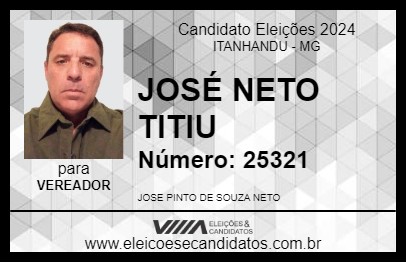 Candidato JOSÉ NETO TITIU 2024 - ITANHANDU - Eleições