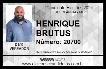 Candidato HENRIQUE BRUTUS 2024 - UBERLÂNDIA - Eleições