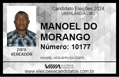 Candidato MANOEL DO MORANGO 2024 - UBERLÂNDIA - Eleições