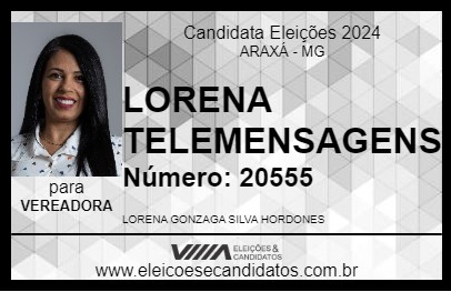 Candidato LORENA TELEMENSAGENS 2024 - ARAXÁ - Eleições