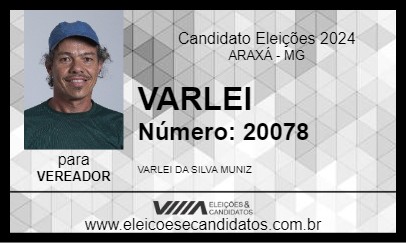 Candidato VARLEI 2024 - ARAXÁ - Eleições