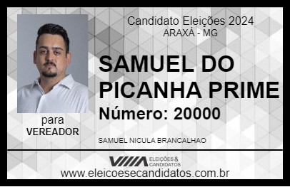 Candidato SAMUEL DO PICANHA PRIME 2024 - ARAXÁ - Eleições