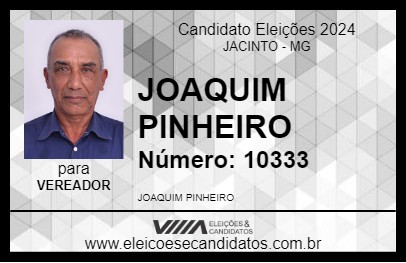 Candidato JOAQUIM PINHEIRO 2024 - JACINTO - Eleições