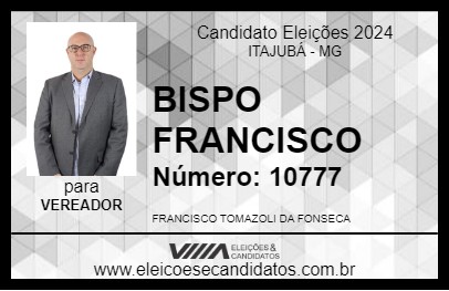 Candidato BISPO FRANCISCO  2024 - ITAJUBÁ - Eleições