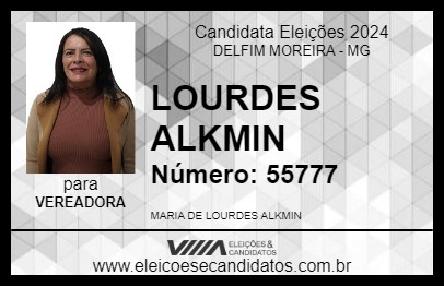 Candidato LOURDES ALKMIN 2024 - DELFIM MOREIRA - Eleições