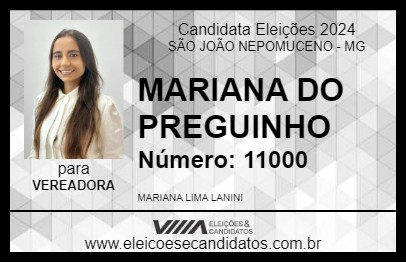 Candidato MARIANA DO PREGUINHO 2024 - SÃO JOÃO NEPOMUCENO - Eleições