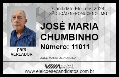 Candidato JOSÉ MARIA CHUMBINHO 2024 - SÃO JOÃO NEPOMUCENO - Eleições