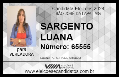 Candidato SARGENTO LUANA 2024 - SÃO JOSÉ DA LAPA - Eleições