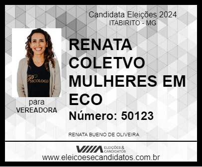 Candidato RENATA COLETVO MULHERES EM ECO 2024 - ITABIRITO - Eleições