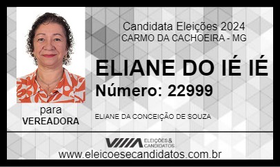 Candidato ELIANE DO IÉ IÉ 2024 - CARMO DA CACHOEIRA - Eleições