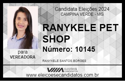 Candidato RANYKELE PET SHOP      2024 - CAMPINA VERDE - Eleições