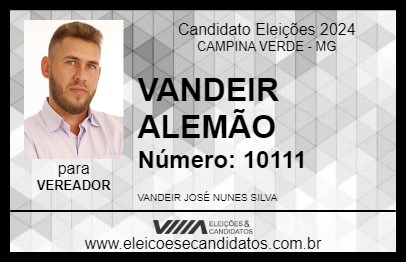 Candidato VANDEIR ALEMÃO      2024 - CAMPINA VERDE - Eleições