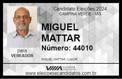 Candidato MIGUEL MATTAR 2024 - CAMPINA VERDE - Eleições