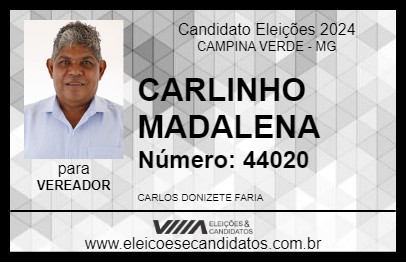 Candidato CARLINHO MADALENA      2024 - CAMPINA VERDE - Eleições