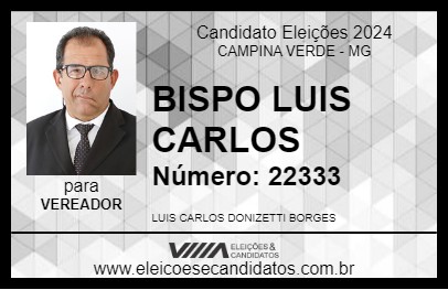 Candidato BISPO LUIS CARLOS 2024 - CAMPINA VERDE - Eleições