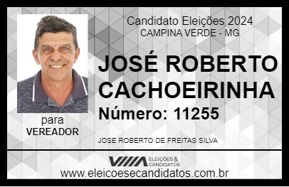 Candidato JOSÉ ROBERTO CACHOEIRINHA      2024 - CAMPINA VERDE - Eleições