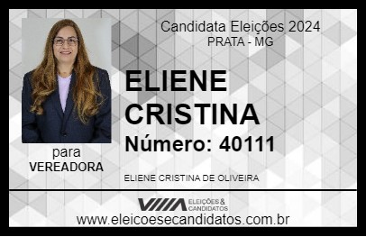 Candidato ELIENE CRISTINA 2024 - PRATA - Eleições