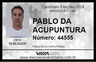 Candidato PABLO DA ACUPUNTURA 2024 - MIRADOURO - Eleições