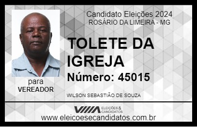 Candidato TOLETE DA IGREJA 2024 - ROSÁRIO DA LIMEIRA - Eleições