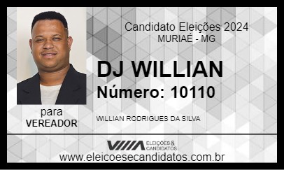 Candidato DJ WILLIAM 2024 - MURIAÉ - Eleições