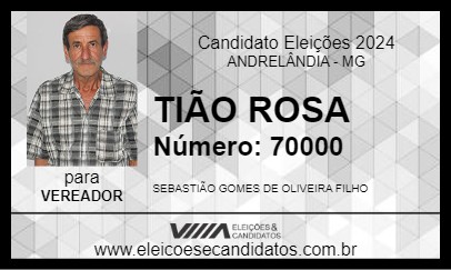 Candidato TIÃO ROSA 2024 - ANDRELÂNDIA - Eleições