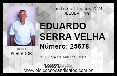 Candidato EDUARDO SERRA VELHA 2024 - JEQUERI - Eleições