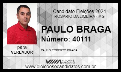 Candidato PAULO BRAGA 2024 - ROSÁRIO DA LIMEIRA - Eleições